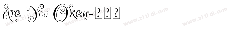 Are You Okey字体转换